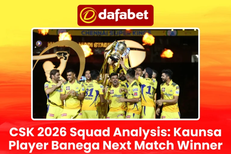 CSK 2026 Squad Analysis Kaunsa Player Banega Next Match Winner