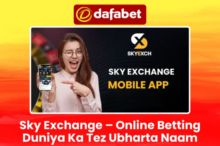 Sky Exchange – Online Betting Duniya Ka Tez Ubharta Naam