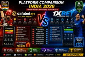 DafabetInfo vs 1xBet Platform Comparison India 2026
